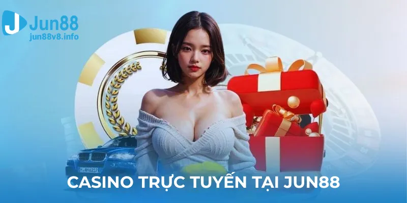 casino-truc-tuyen-tai-jun88