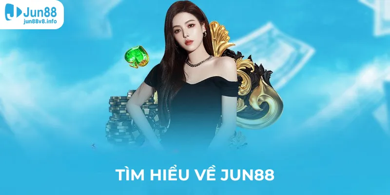 tim-hieu-ve-jun88